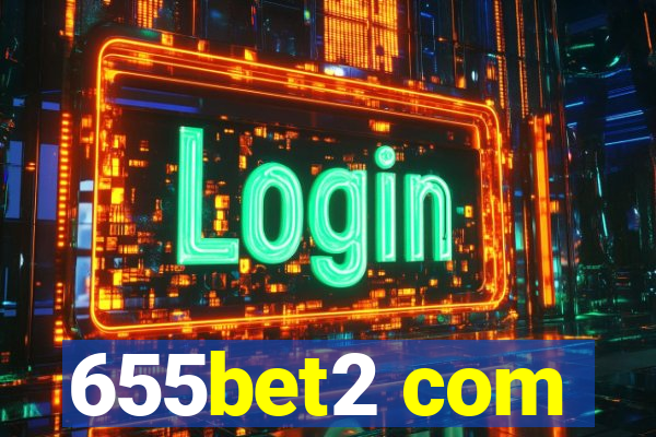655bet2 com